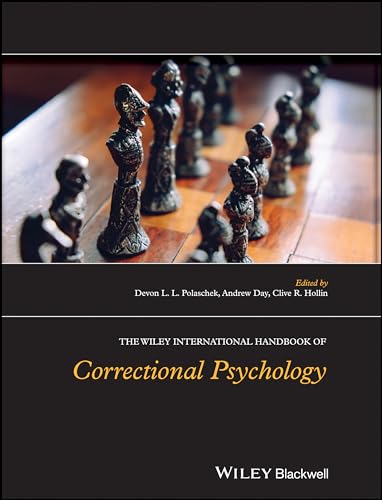 The Wiley International Handbook of Correctional Psychology