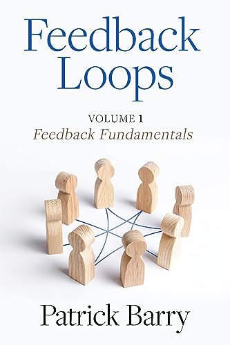 Feedback Loops : How to Give and Receive High-Quality Feedback