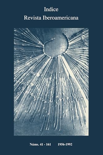 Revista Iberoamericana : Indice Numeros 41-161 (1956-1992)