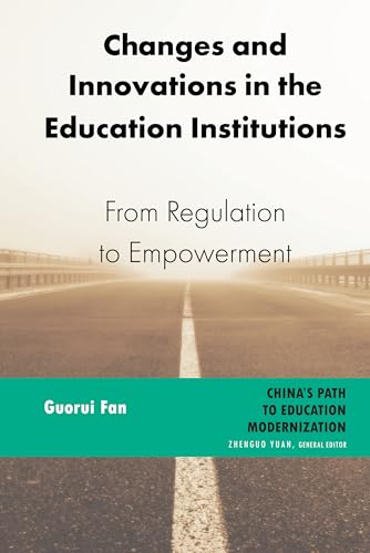 Changes and Innovations in the Education Institutions : From Regulation to Empowerment : 2