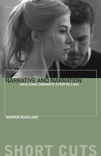 Narrative and Narration : Analyzing Cinematic Storytelling