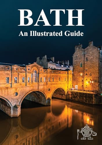 BATH : An Illustrated Guide