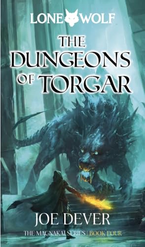 The Dungeons of Torgar : Lone Wolf #10