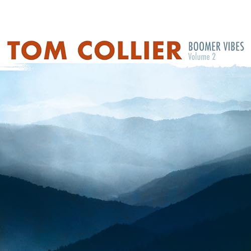 CD cover for Tom Collier’s “Boomer Vibes Volume 2” with mountain landscape.