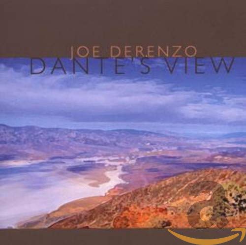 CD cover for Joe Derenzo’s “Dante’s View” featuring a desert landscape.