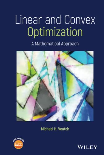 Linear and Convex Optimization : A Mathematical Approach