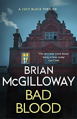 Bad Blood: A compelling, page-turning and current Irish crime thriller (DS Lucy Black)