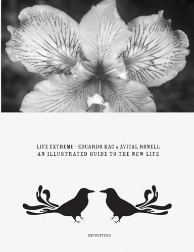 Life Extreme : An Illustrated Guide to the New Life