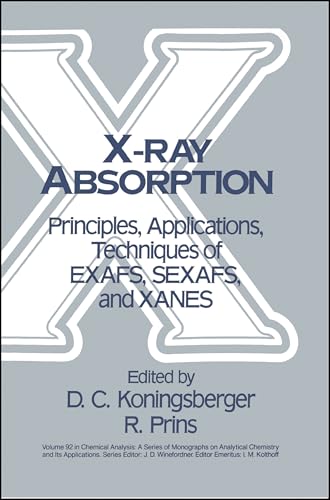 X-Ray Absorption : Principles, Applications, Techniques of EXAFS, SEXAFS and XANES