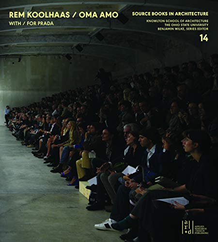Rem Koolhaas, OMA + AMO / Spaces for Prada (Source Books in Architecture)