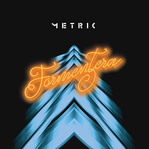 Metric’s “Formentera” album cover: neon orange text on a dark, geometric background.