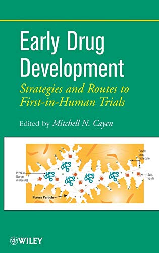 Early Drug Development: Strategies and Routes to First-in-Human Trials