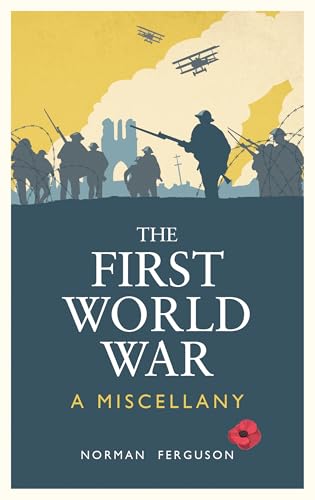 The First World War : A Miscellany