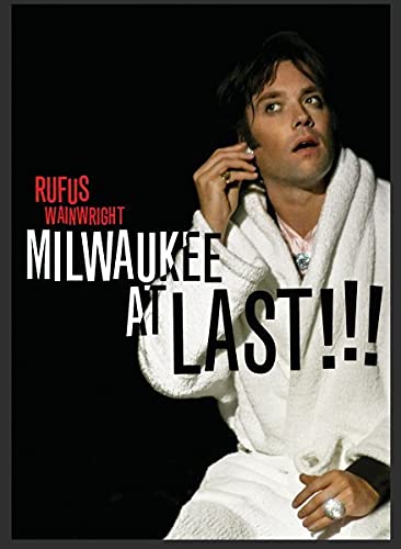 Rufus Wainwright in a white robe on the "Milwaukee At Last" DVD cover.