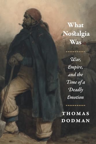 What Nostalgia Was: War