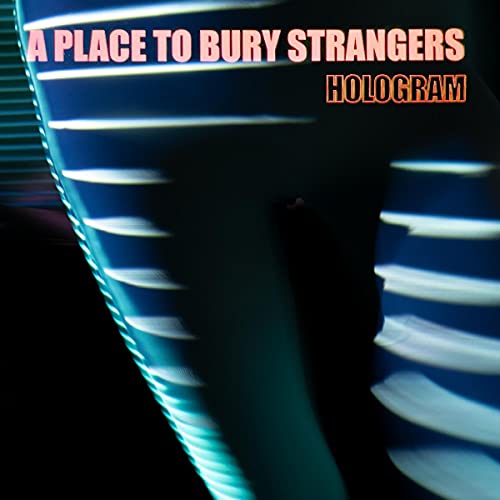 CD cover for "Hologram" by A Place To Bury Strangers, blue tones.