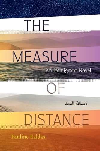 The Measure of Distance : An Immigrant Novel