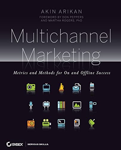 Multichannel Marketing: Metrics and Methods for on and Offline Success