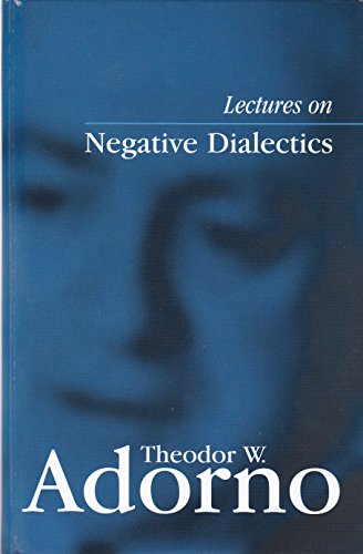 Lectures on Negative Dialectics: Fragments of a Lecture Course 1965/1966