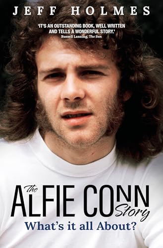 What's it all About? : The Alfie Conn Story