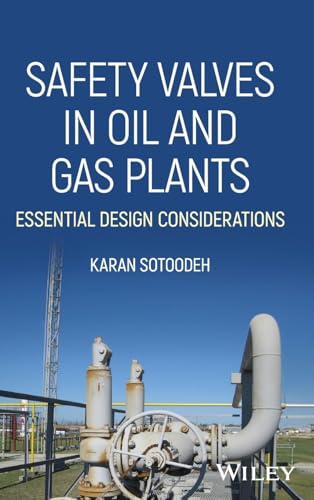 Safety Valves in Oil and Gas Plants : Essential Design Considerations