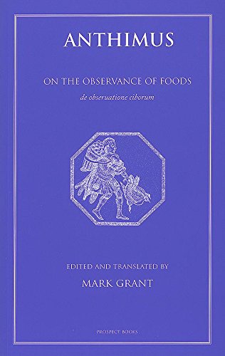 Anthimus : On the Observance of Foods