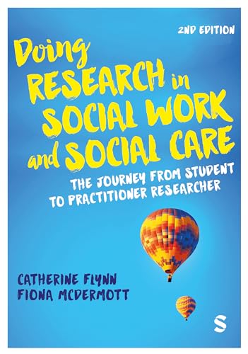 Doing Research in Social Work and Social Care : The Journey from Student to Practitioner Researcher