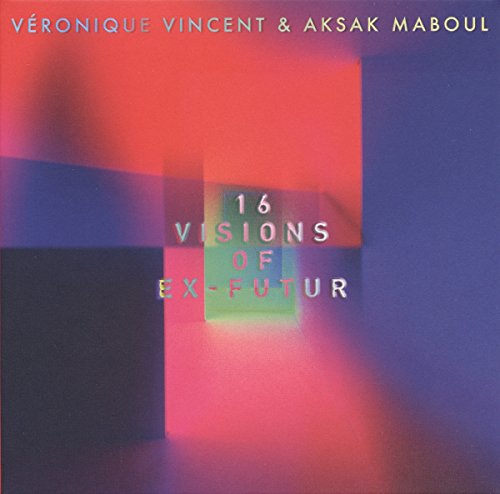 CD cover with abstract red and blue shapes, text “16 Visions Of Ex-Futur”.