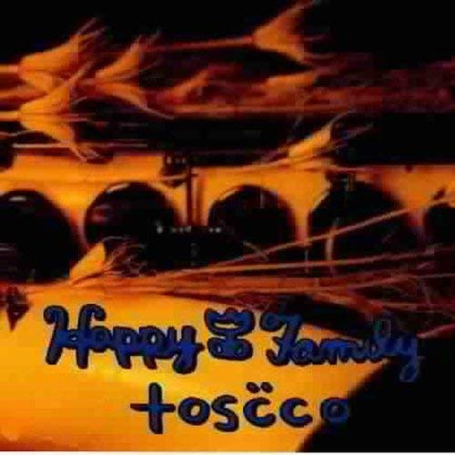 CD cover for “Happy Family - Toscco” with abstract orange and black design.
