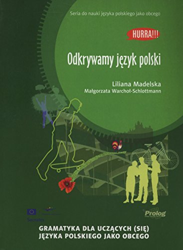 Hurra! Odkrywamy Jezyk Polski (Polish Edition of Discovering Polish: A Learner's Grammar) 2013