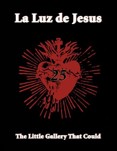 La Luz De Jesus: The Little Gallery That Could