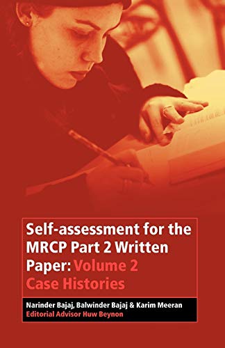 Self-assessment for the MRCP Part 2 Written Paper: Volume 2 Case Histories