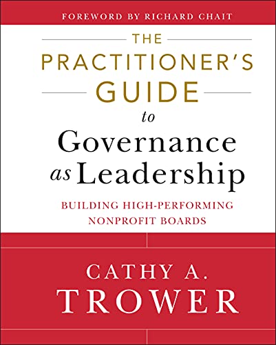 Book cover: "The Practitioner's Guide to Governance as Leadership" by Cathy A. Trower.