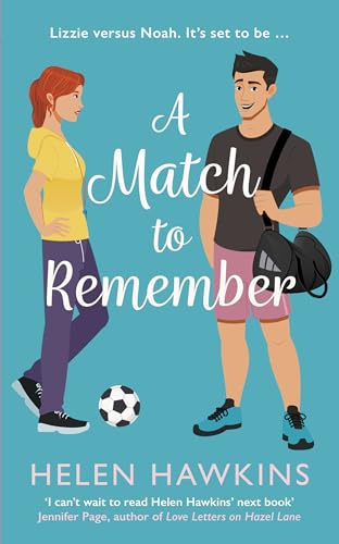 A Match to Remember : An uplifting football romance set in the heart of the Cotswolds