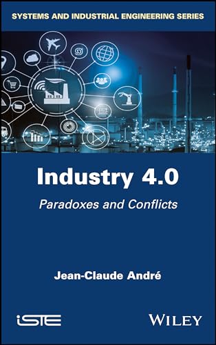 Industry 4.0: Paradoxes and Conflicts