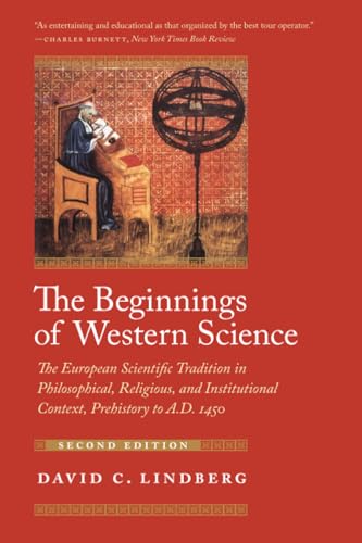 The Beginnings of Western Science: The European Scientific Tradition in Philosophical