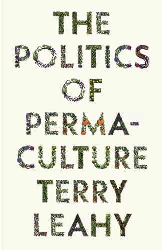 The Politics of Permaculture (FireWorks)