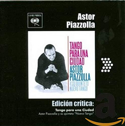 CD cover: Astor Piazzolla portrait with title "Tango Para Una Ciudad".