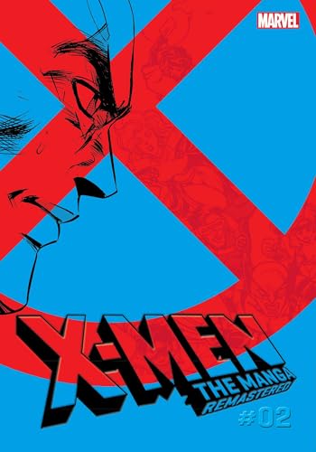 X-Men: The Manga: Remastered, Vol. 2 : Volume 2