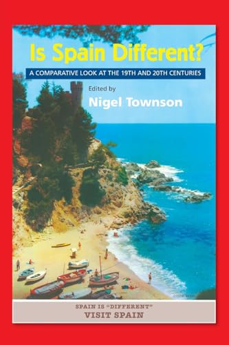 Is Spain Different? : A Comparative Look at the 19th and 20th Centuries
