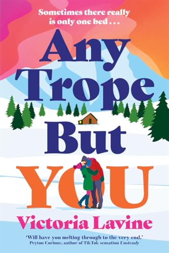 Any Trope But You : THE spicy romance of 2025...