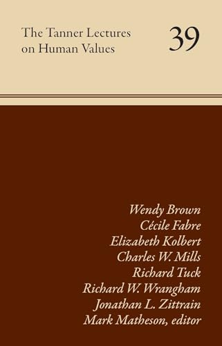 The Tanner Lectures on Human Values Volume 39