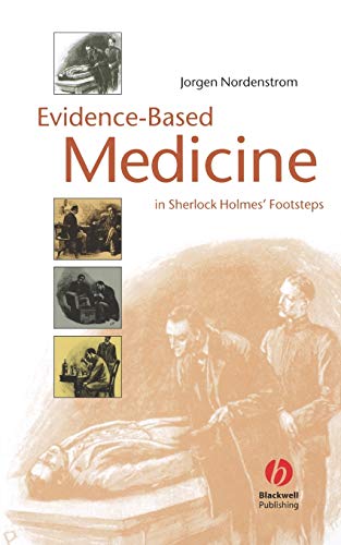 Evidence-Based Medicine in Sherlock Holmes Footsteps