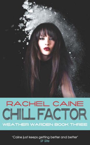 CHILL FACTOR - RACHEL CAINE