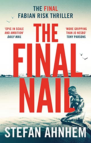 The Final Nail: Volume 5 (A Fabian Risk Thriller)