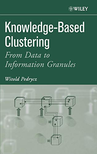 Knowledge-based Clustering: From Data to Information Granules