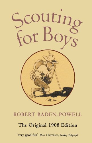Scouting For Boys: A Handbook for Instruction in Good Citizenship