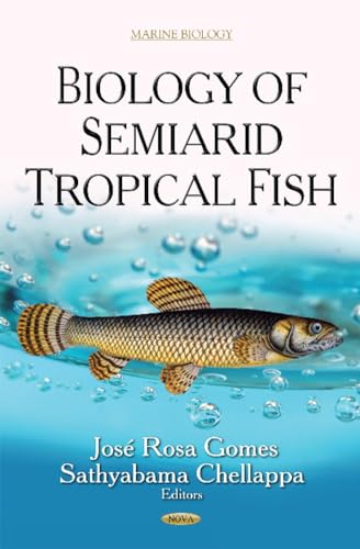Biology of Semiarid Tropical Fish