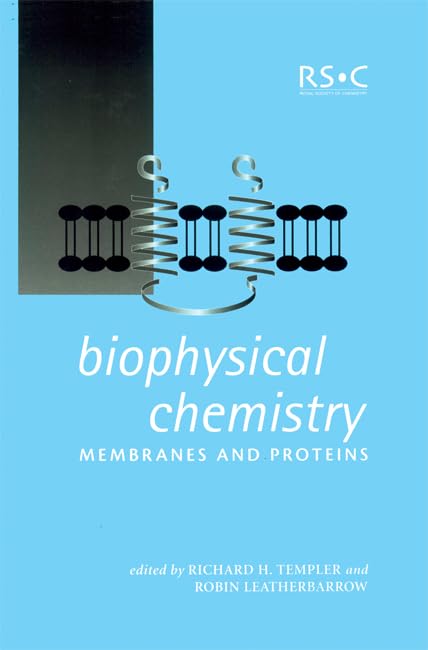 Biophysical Chemistry : Membranes and Proteins : Volume 283