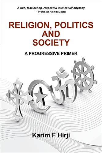 Religion, Politics And Society : A Progressive Primer